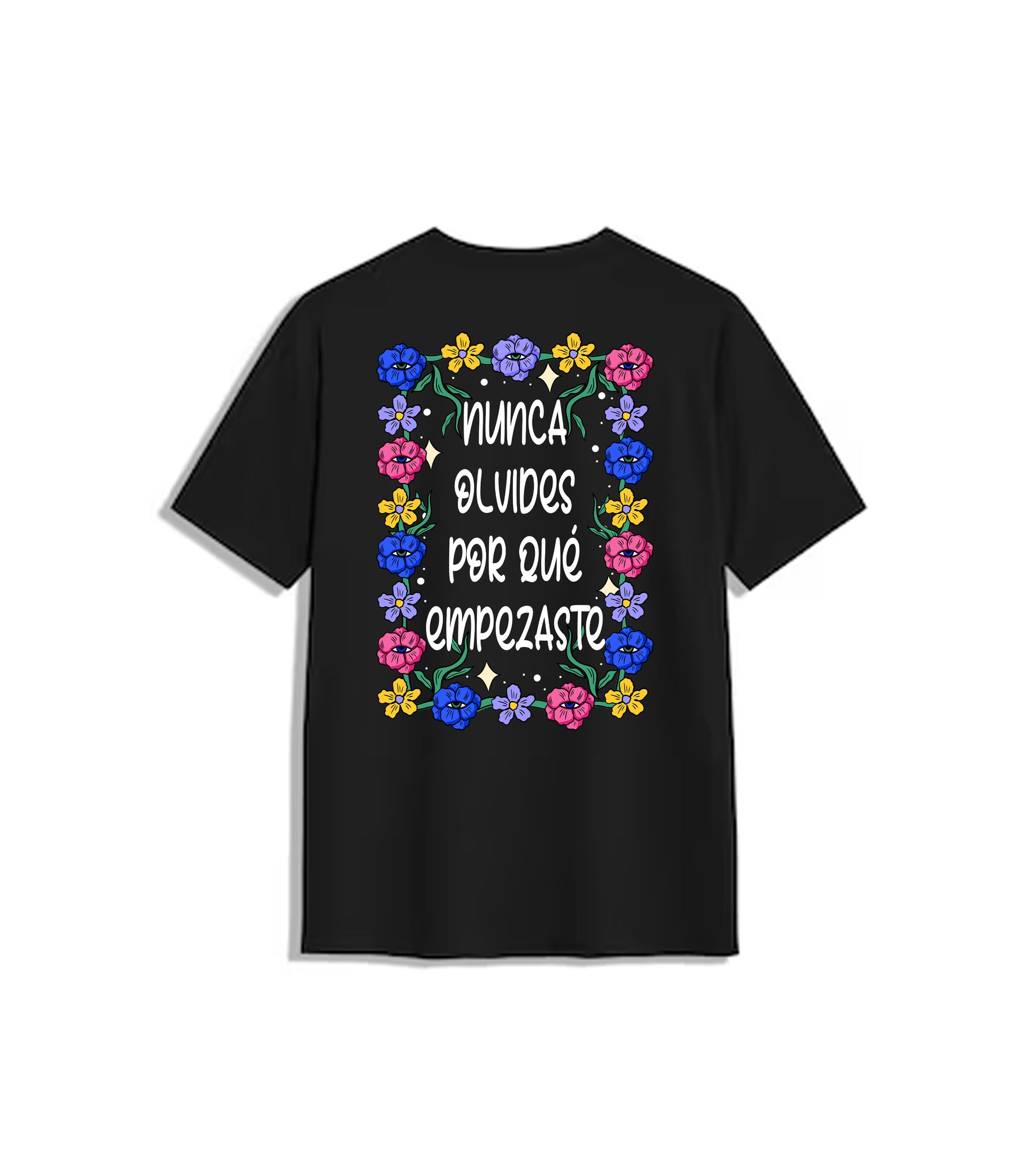 NUNCA OLVIDES™ T-SHIRT