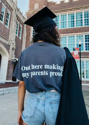 MAKING THEM PROUD T-SHIRT