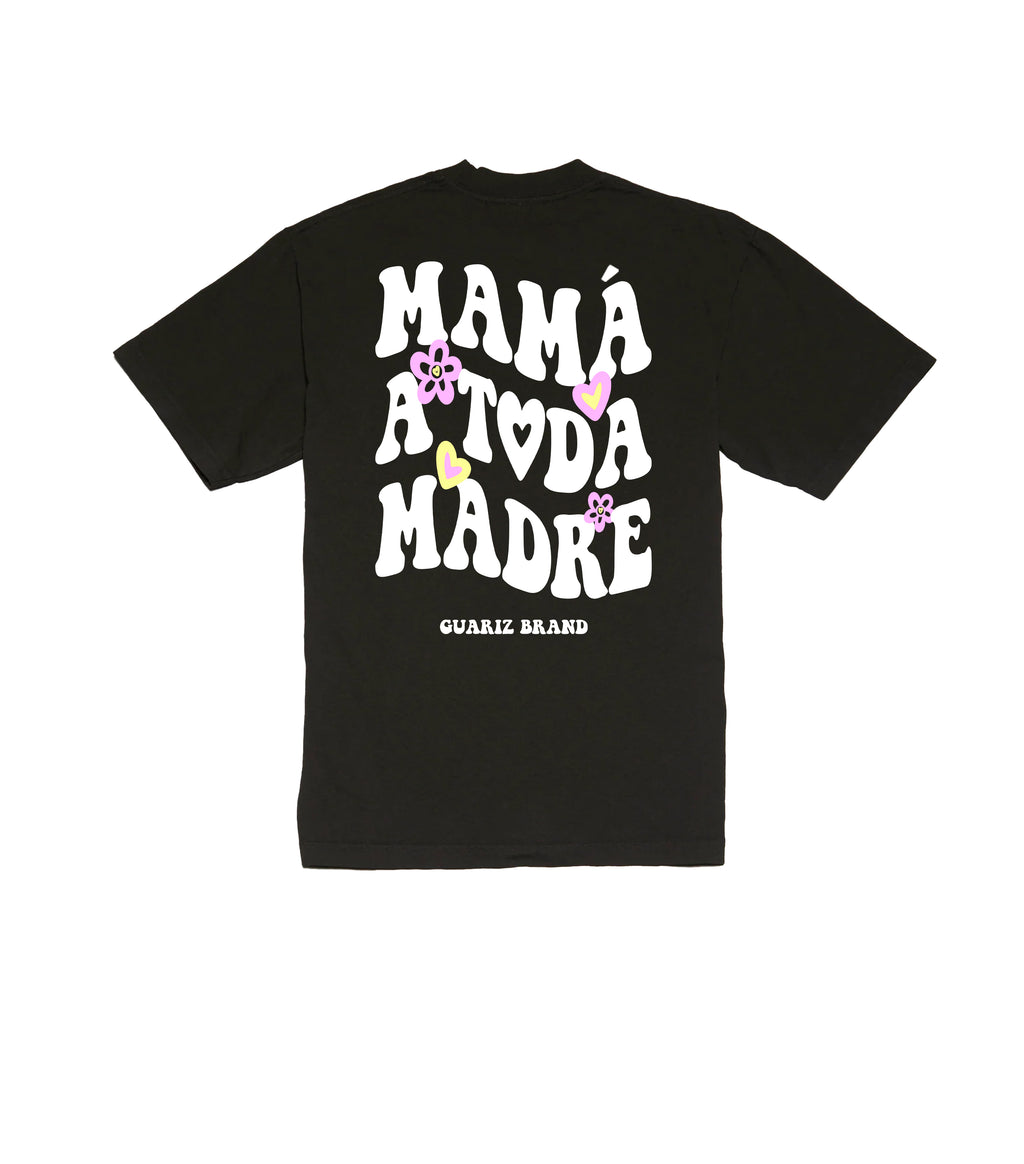 MAMÁ A TODA MADRE™ T-SHIRT (BLACK)