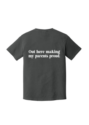 MAKING THEM PROUD T-SHIRT