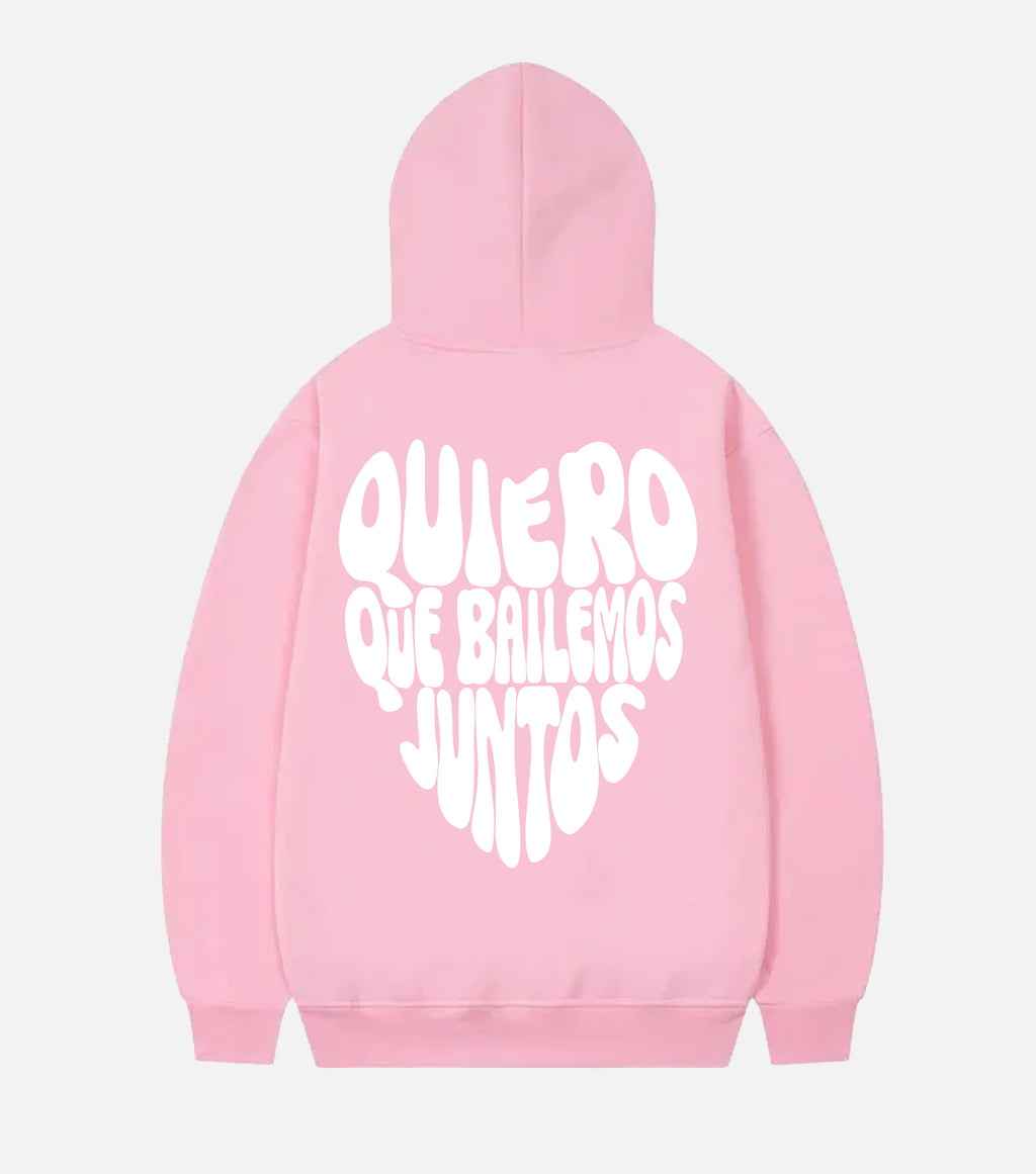 QUIERO QUE BAILEMOS JUNTOS HOODIE (SOFT PINK)