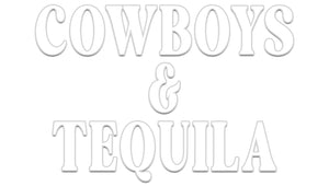 COWBOYS & TEQUILA (STICKER)