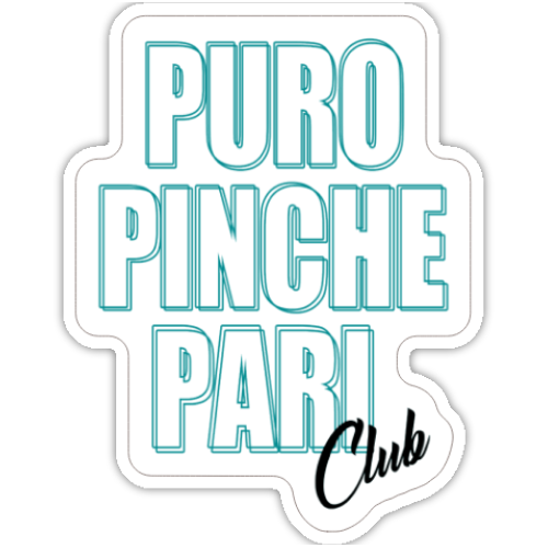 PURO PINCHE PARI CLUB STICKER